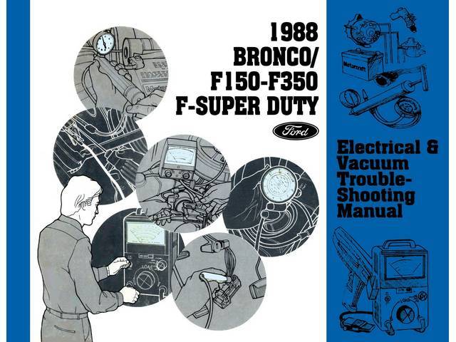 Electrical and vacuum Troubleshooting Manual,  1988 Ford Truck