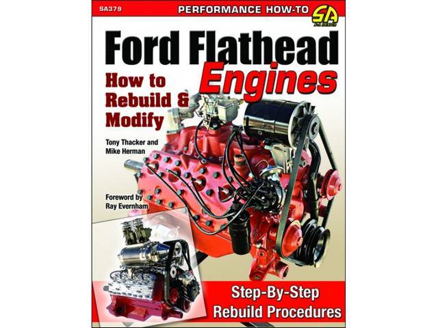 BOOK, Ford Flathead Engines:  How to Rebuild and Modify, by Tony Thacker and Mike Herman