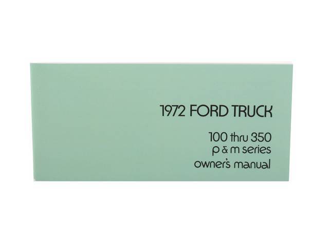 OWNERS MANUAL, 1972 F-SERIES