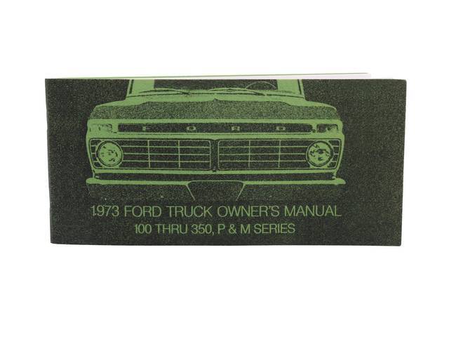 OWNERS MANUAL, 1973, F-Series, P and M