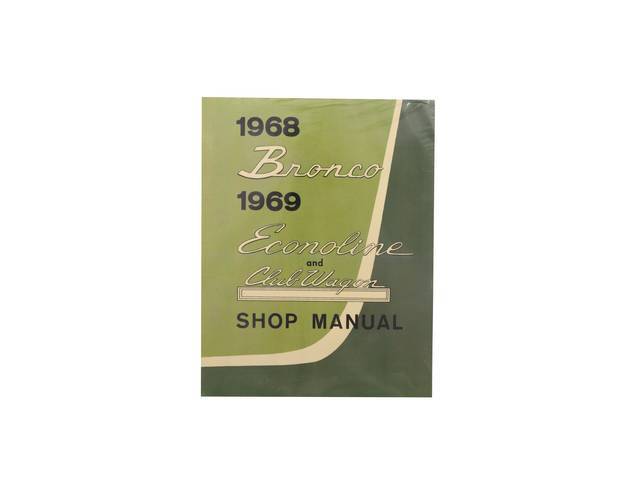 Shop Manual, 1968-69 Bronco, Econoline, Club Wagon