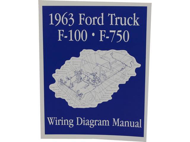 WIRING DIAGRAM MANUAL, 1963 FORD TRUCK
