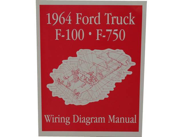 WIRING DIAGRAM MANUAL, 1964 FORD TRUCK