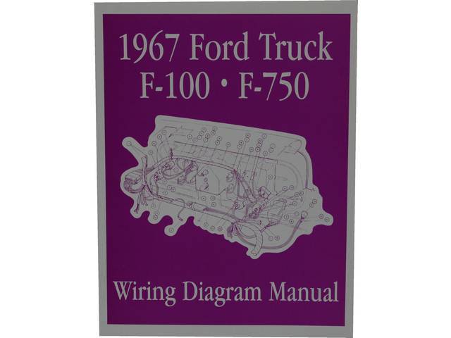 WIRING DIAGRAM MANUAL, 1967 FORD TRUCK