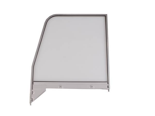 FRAME, Door Window, RH, incl clear glass, channel and track, 16 7/8 inch x 18 1/4 inch, repro