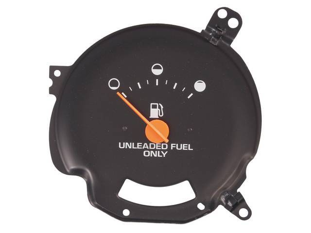 GAUGE, Fuel Quantity, orange pointer w/ white markings and *UNLEADED FUEL ONLY* wording, replaces GM p/n 16137855, repro