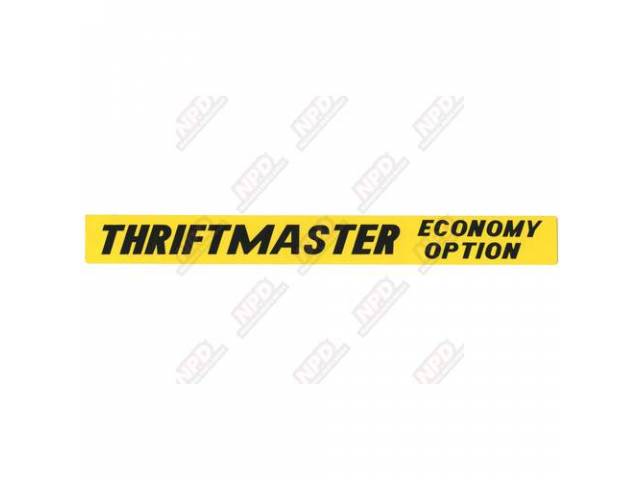 DECAL, Valve Cover, *THRIFTMASTER ECONOMY SPECIAL*, replaces GM p/n 3764643, repro