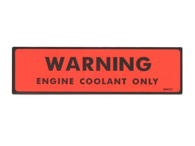 DECAL, WARNING COOLANT ONLY 