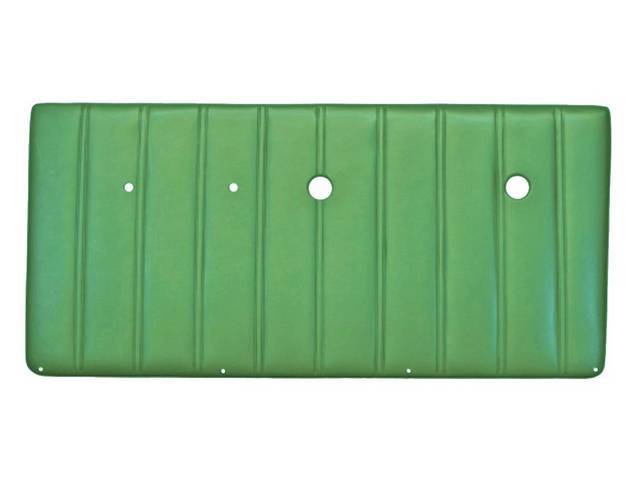 PANEL SET, Inside Door, Pre-Assembled, Light Green, madrid grain vinyl features correct dielectrically sealed vertical lines w/ double stitch bar seams attached to an ABS-plastic panel, does not incl attaching hardware or top rail
