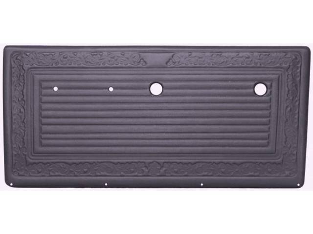 PANEL SET, Inside Door, Pre-Assembled, Dark Gray, sierra grain vinyl (not OE correct, only vinyl grain available in this color) features dielectrically scroll details attached to an ABS-plastic panel, does not incl attaching hardware or top rail