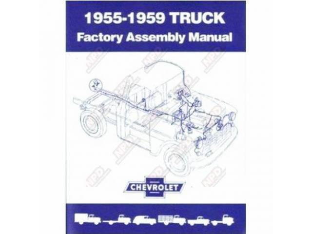 Assembly Manual Book, Chevrolet Truck, Reprint of Original for (55-59)