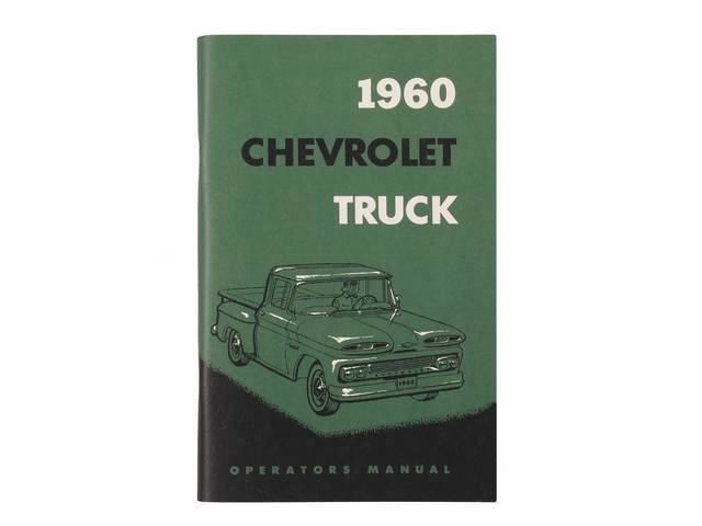 Chevy Truck Owners Manual Book, Reproduction for (1960)