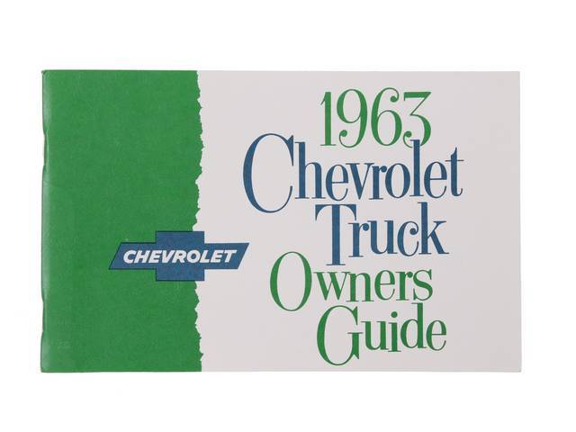 Chevy Truck Owners Manual Book, Reproduction for (1963)