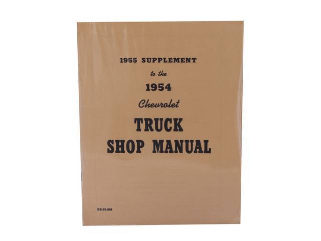 Chevy Truck Service Manual Book, Reproduction for (1955)