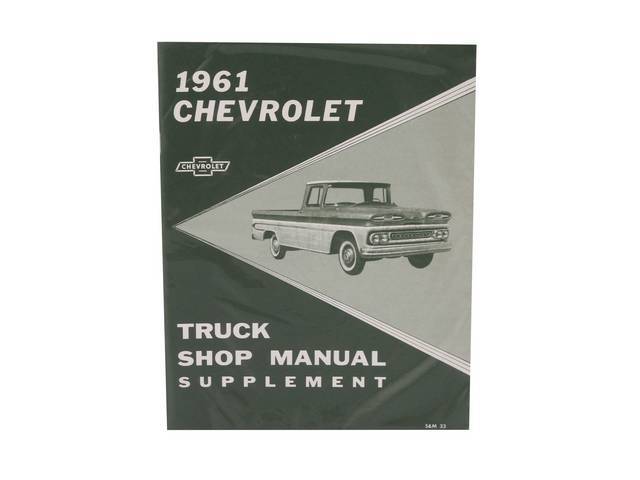 Chevy Truck Service Manual Book, NEEDS TO BE COMBINED W/ K-LSM-60, Reproduction for (1961)