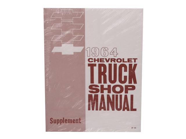 Chevy Truck Service Manual Book, NEEDS TO BE COMBINED W/ K-LSM-63, Reproduction for (1964)