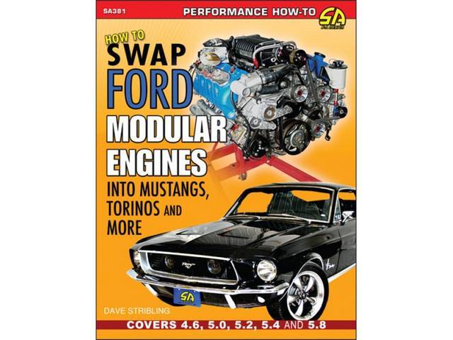 BOOK, How To Swap Ford Modular Engines into Mustangs, Torinos and More, by Dave Stribling