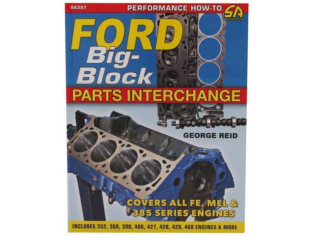 BOOK, Ford Big-Block Engine Parts Interchange, by George Reid