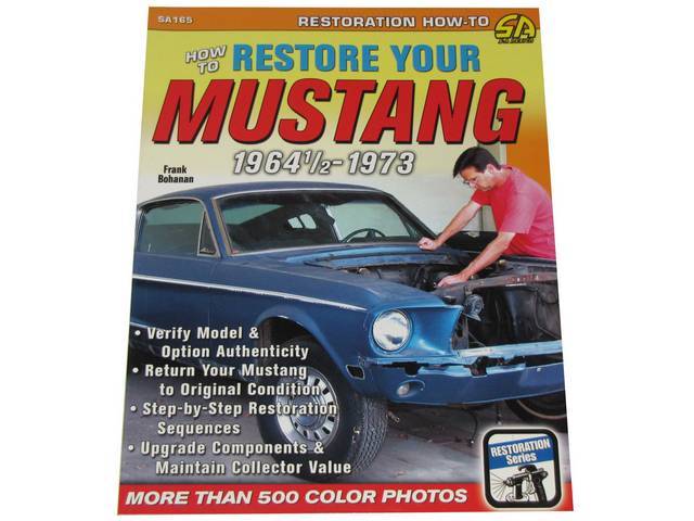 BOOK, How To Restore Your Mustang 1964 1/2-1973, by Frank Bohanan