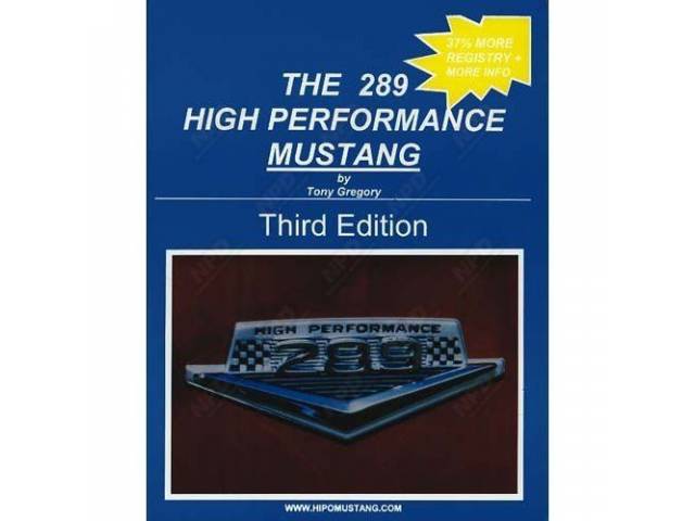 BOOK, THE 289 HIGH PERFORMANCE MUSTANG BY TONY GREGORY