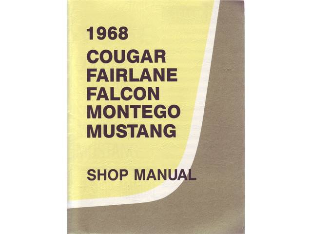SHOP MANUAL, PRINTED, 1968 MUSTANG, COUGAR, FALCON, FAIRLANE