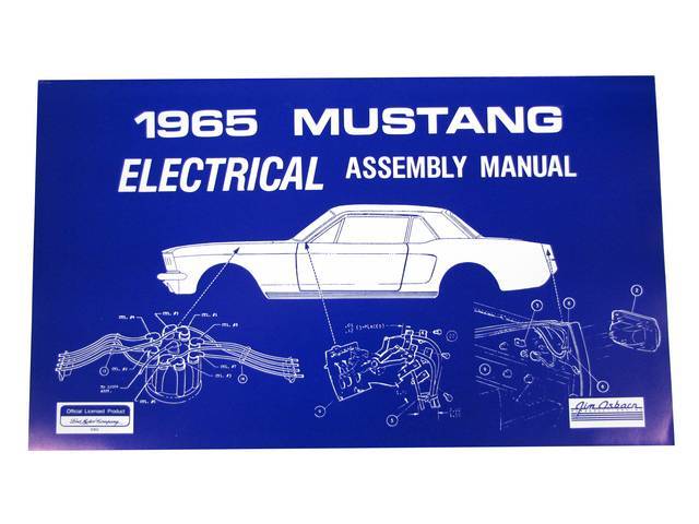 ELECTRICAL ASSEMBLY MANUAL, 65 MUSTANG