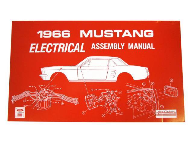 ELECTRICAL ASSEMBLY MANUAL, 66 MUSTANG