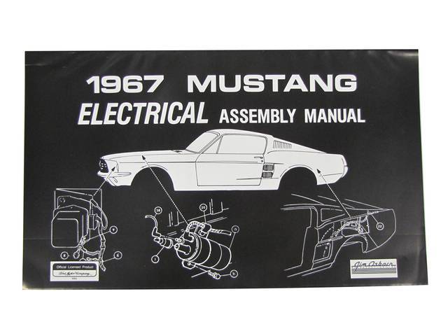 ELECTRICAL ASSEMBLY MANUAL, 67 MUSTANG