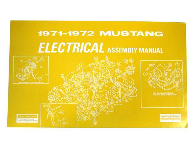 ELECTRICAL ASSEMBLY MANUAL, 71-72 MUSTANG