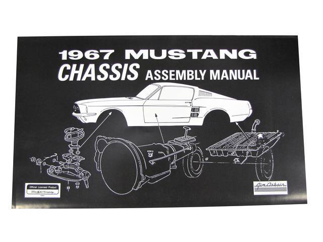 CHASSIS ASSEMBLY MANUAL, 67 MUSTANG