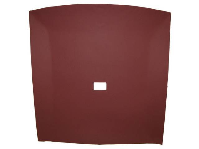 Headliner Assy, Roof, Vinyl, Red, W/ Dome Light 25 3/4 Inch From Front And W/ Map Light, Incl Pre Installed Abs Backing Board,  Repro