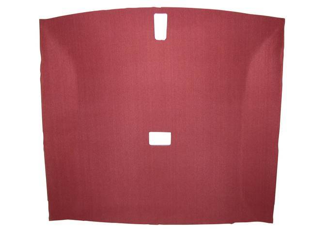 Headliner Assy, Roof, Cloth, Canyon Red, W/ Dome Light 23 3/4 Inch From Front And W/ Map Light, Incl Pre Installed Abs Backing Board,  Repro