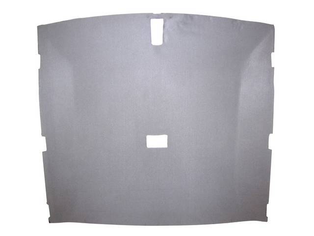 Headliner Assy, Roof, Cloth, Medium Smoke Gray, W/ Dome Light 23 3/4 Inch From Front And W/ Map Light, Incl Pre Installed Abs Backing Board,  Repro