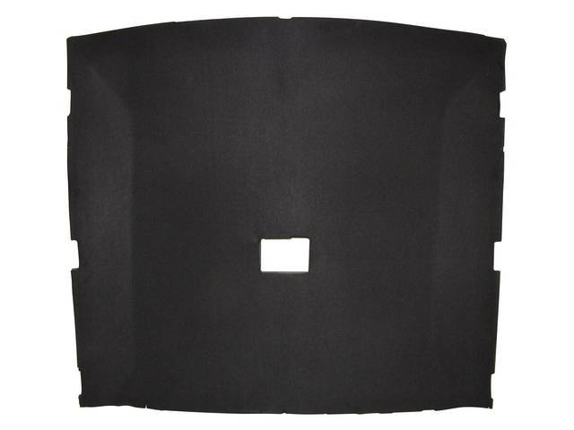 Headliner Assy, Roof, Cloth, Ebony / Black, W/ Dome Light 22 Inch From Front And W/O Map Light, Incl Pre Installed Abs Backing Board,  Repro