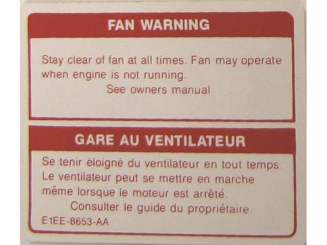 Decal, Fan Warning,  W/ Id Code *E1ee-8653-Aa*, Repro