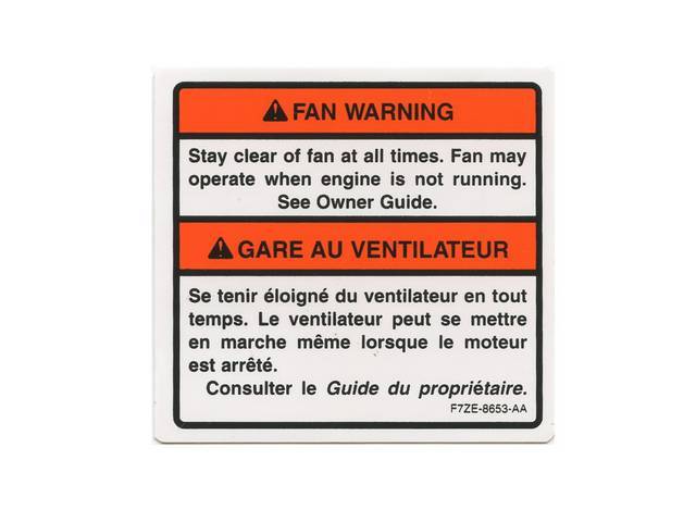 Decal, Fan Warning, W/ Id Code *F7ze-8653-Aa*