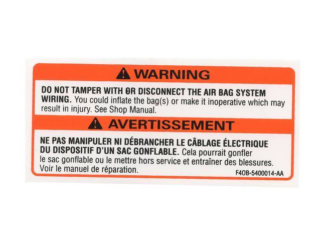 Decal, Air Bag Warning, W/ Id Code *F40b-5400014-Aa*, Repro