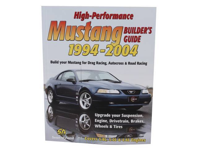 High Performance Mustang Builders Guide: 1994-2004