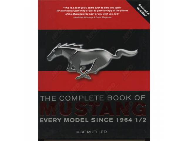Book, The Complete Book Of Mustang, By Mike Mueller, Covers Every Mustang Since 1964 1/2, 360 Pages
