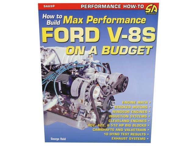Book, How To Build Max Performance Ford V8 On A Budget, By George Reid, 128 Pages
