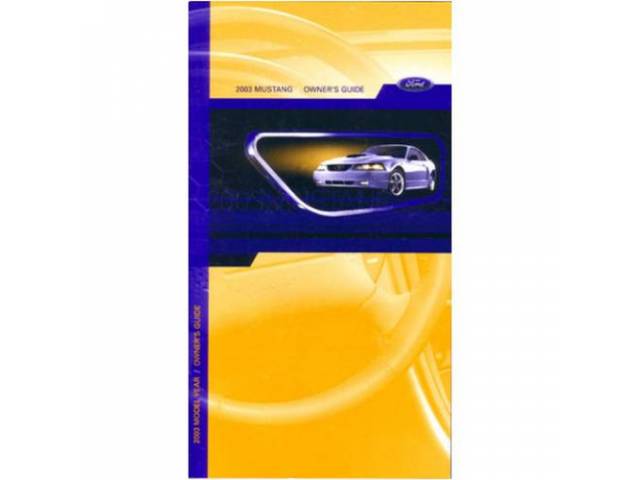 Owner Manual, Reprint Of The Original, This Is The Manual That Is Usually In The Glove Compartment Of Your Fox Mustang