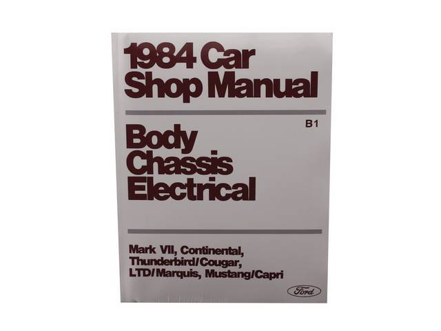 Shop Manual, Reprint Of Original, 1984 Mustang, Note That Shop Manuals May Incl Other Ford, Lincoln And Mercury Car Models