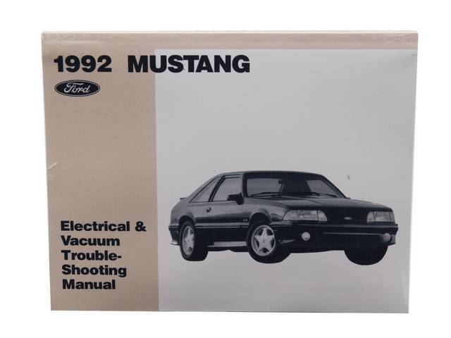 Electrical / Troubleshooting Service Manual, Reprint Of Original, 1992 Mustang, Also Known As The Evtm Supplement, Note May Incl Other Ford, Lincoln And Mercury Models 