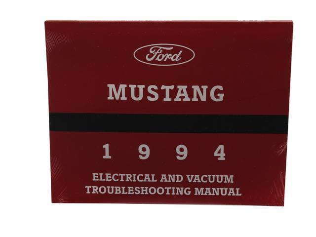 Electrical / Troubleshooting Service Manual, Reprint Of Original, 1994 Mustang, Also Known As The Evtm Supplement, Note May Incl Other Ford, Lincoln And Mercury Models 