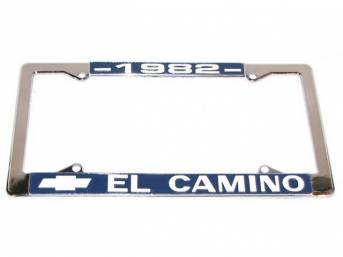 FRAME, License Plate, sold each, chrome frame w/ *1982* at the top and a Chevrolet Bowtie logo and *El Camino* at the bottom in white lettering on a blue background ** Due to the size of this frame it is no longer sold as a pair but now as each, Frame is 
