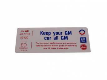 DECAL, AIR CLEANER, * KEEP YOUR GM CAR ALL GM *, 305 (8994306) 