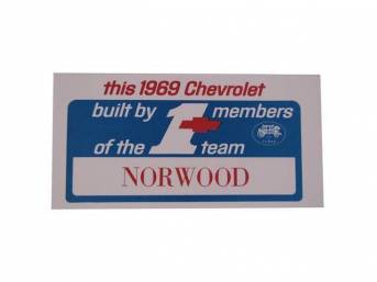 WINDOW CARD, Norwood #1 Team, white background w/ *This 1969 Chevrolet built by members of the 1 team Norwood* in blue and red print, Repro