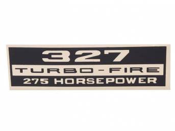 DECAL, VALVE COVER, 327, 275 HP, BLACK AND GOLD