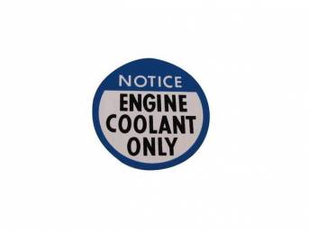 DECAL, Engine Coolant Only, GM p/n 44265327, repro
