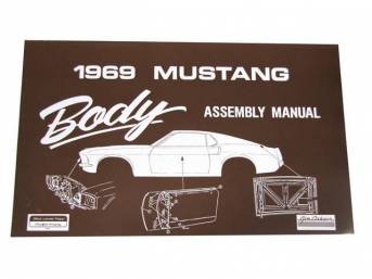 1965-1973 Mustang Restoration Body Assembly Manuals Parts - National ...